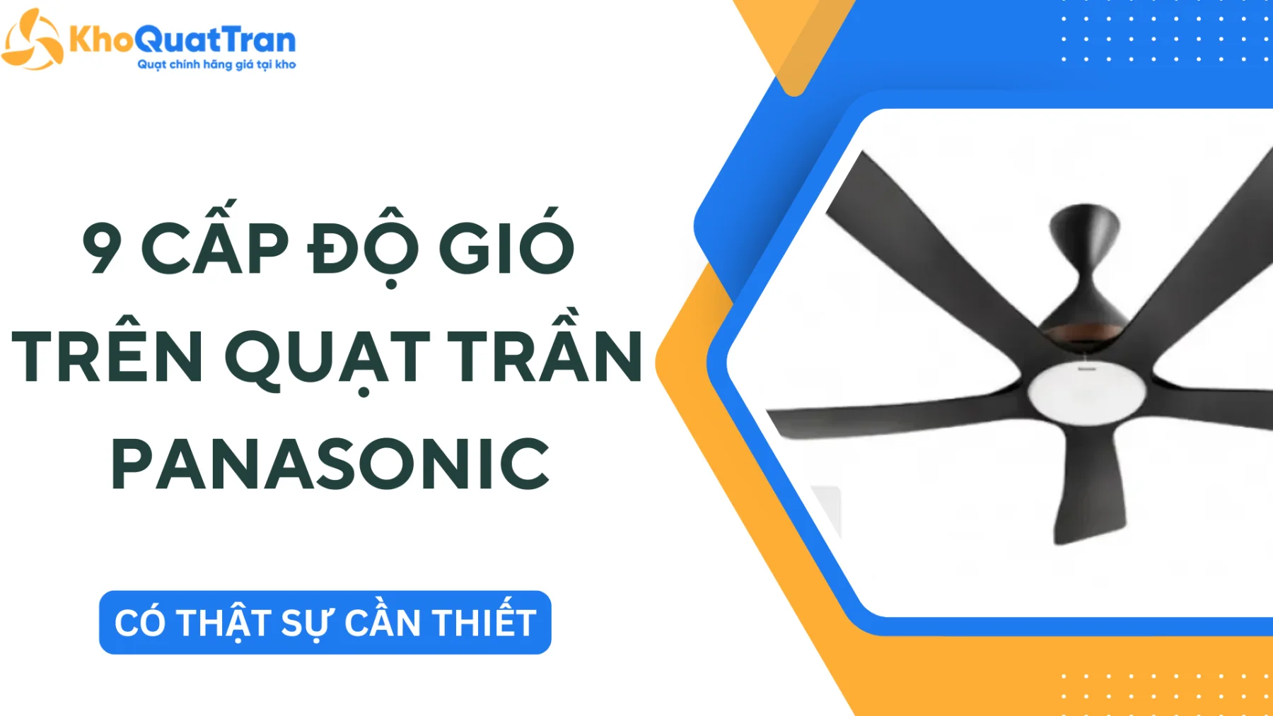 9 Cấp Độ Gió Trên Quạt Trần Panasonic Có Thực Sự Cần Thiết?