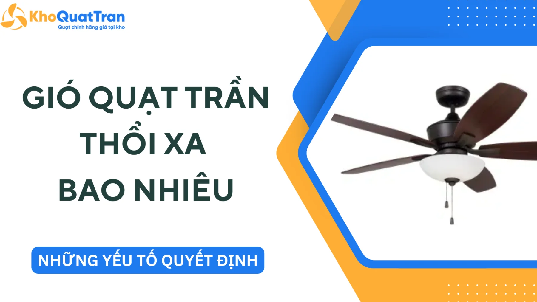 Gió Quạt Trần Thổi Xa Bao Nhiêu – Những Yếu Tố Quyết Định Phạm Vi Gió