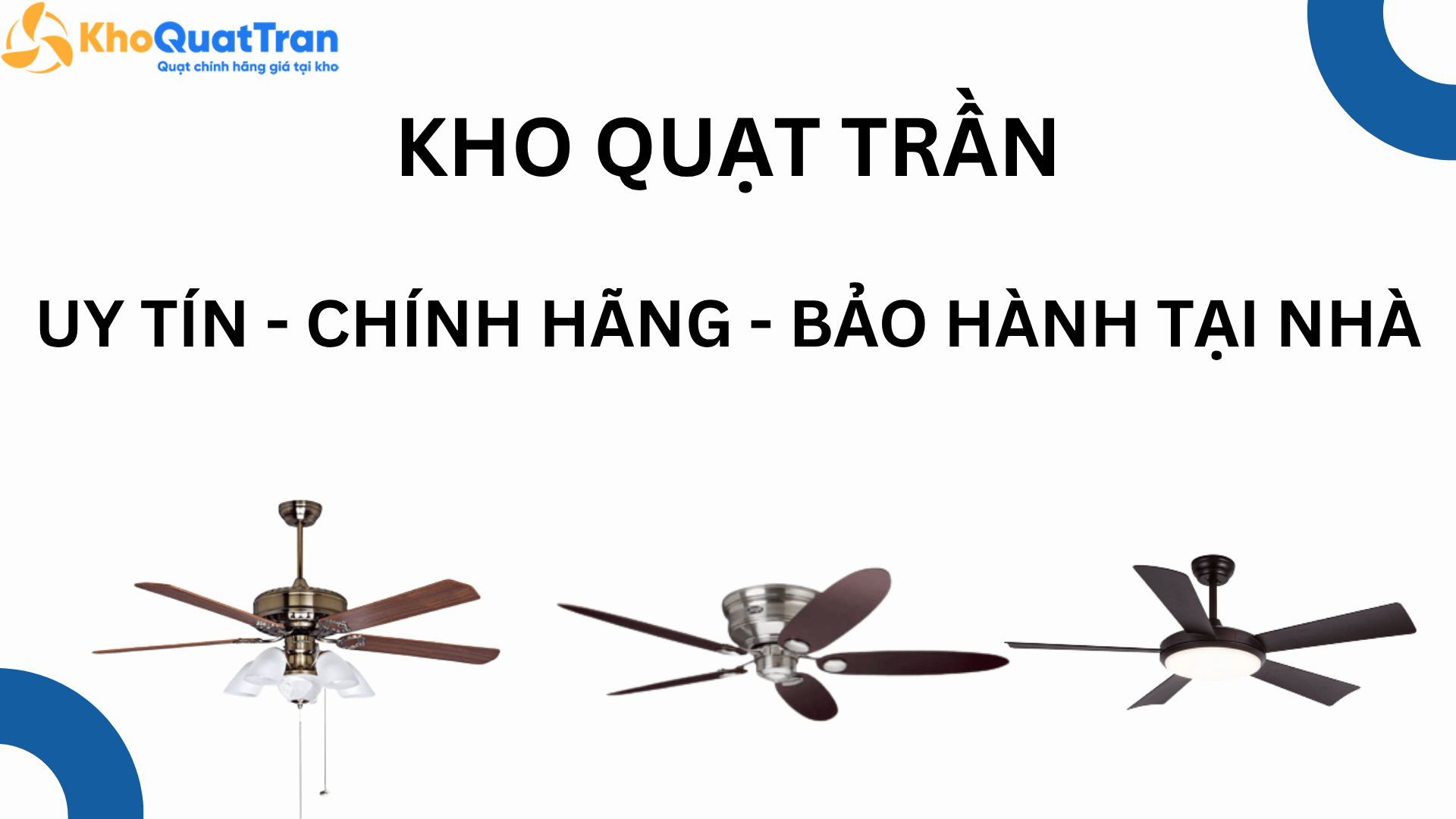  Tại sao nên chọn mua tại Kho Quạt Trần? 