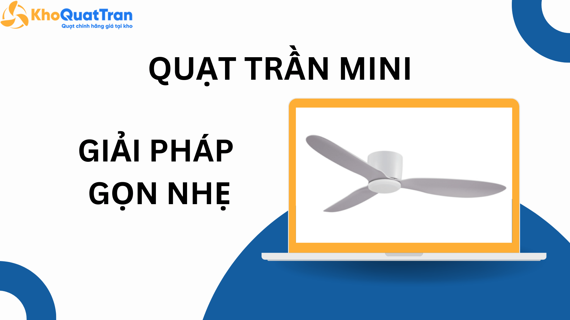  Quạt trần mini – Giải pháp gọn nhẹ