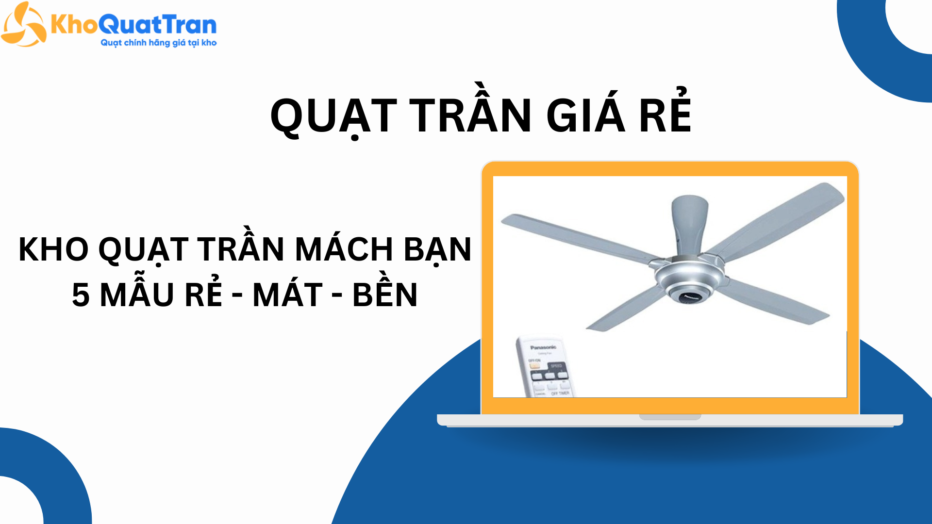  Kho Quạt Trần Mách Bạn 5 Mẫu Quạt Trần Giá Rẻ Bền - Đẹp - Mát