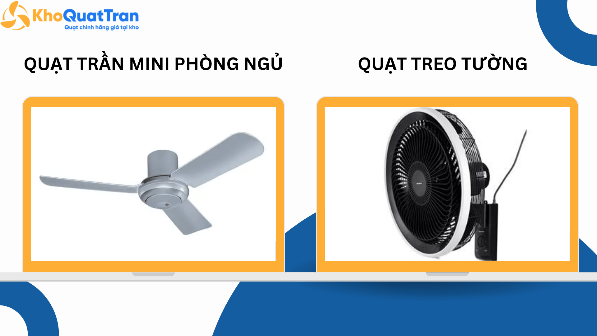  So sánh quạt trần mini phòng ngủ với quạt treo tường