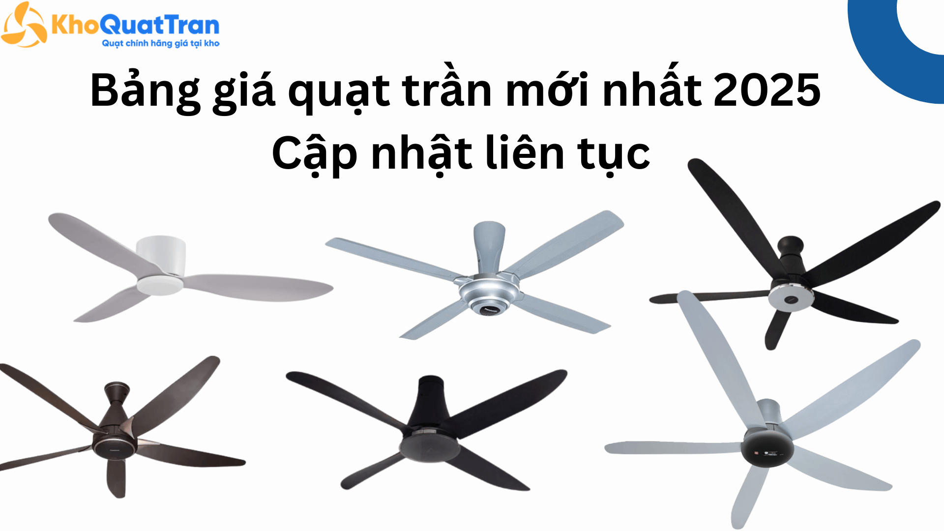 Bảng giá quạt trần mới nhất 2025 – Cập nhật liên tục