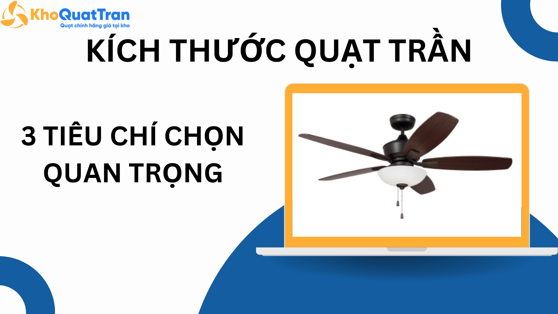  Đừng Mua Quạt Trần Khi Chưa Biết 3 Tiêu Chí Chọn Kích Thước Quan Trọng Này