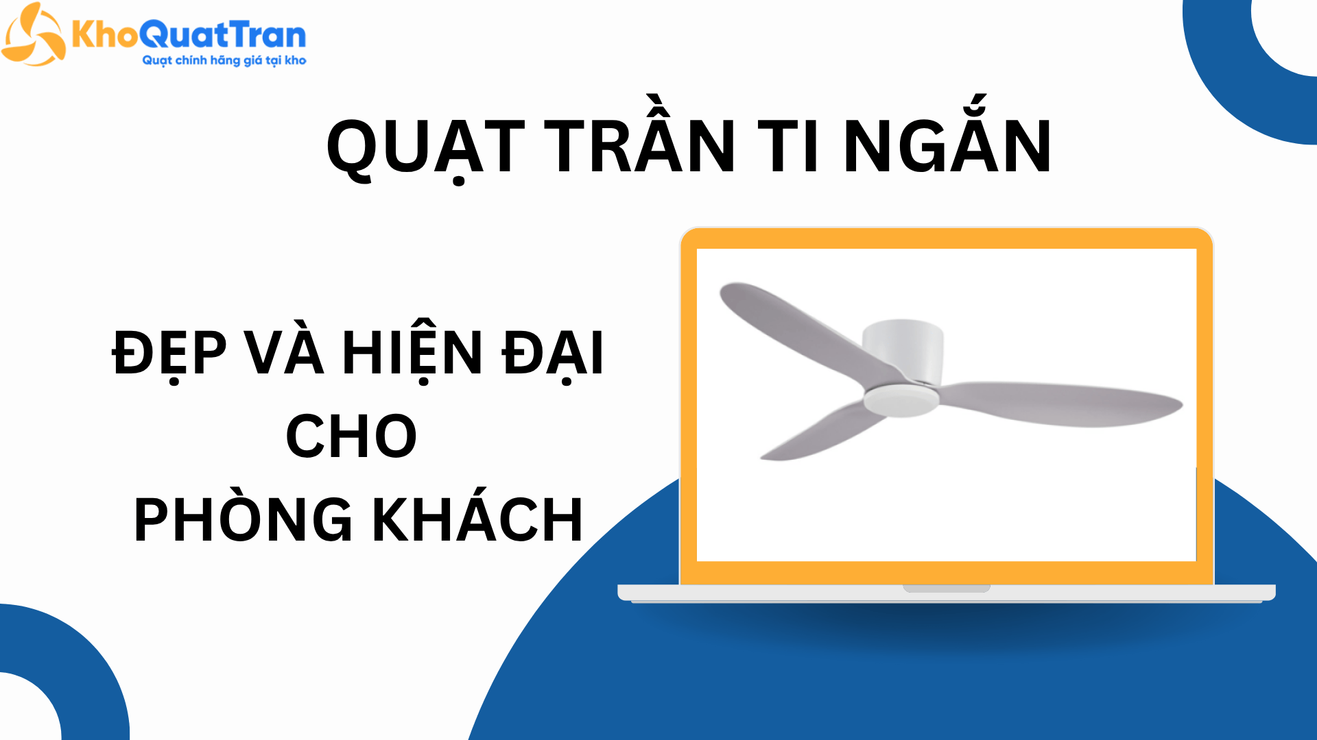  Mẫu quạt trần ti ngắn đẹp, hiện đại cho phòng khách