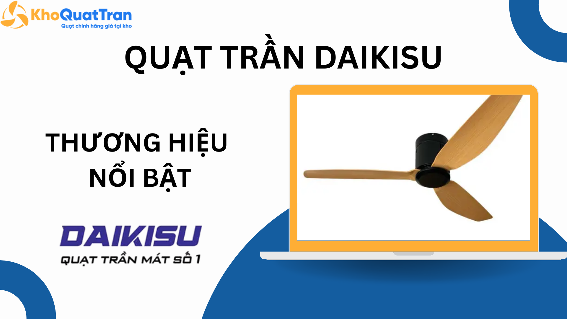  Khám phá dòng quạt trần Daikisu