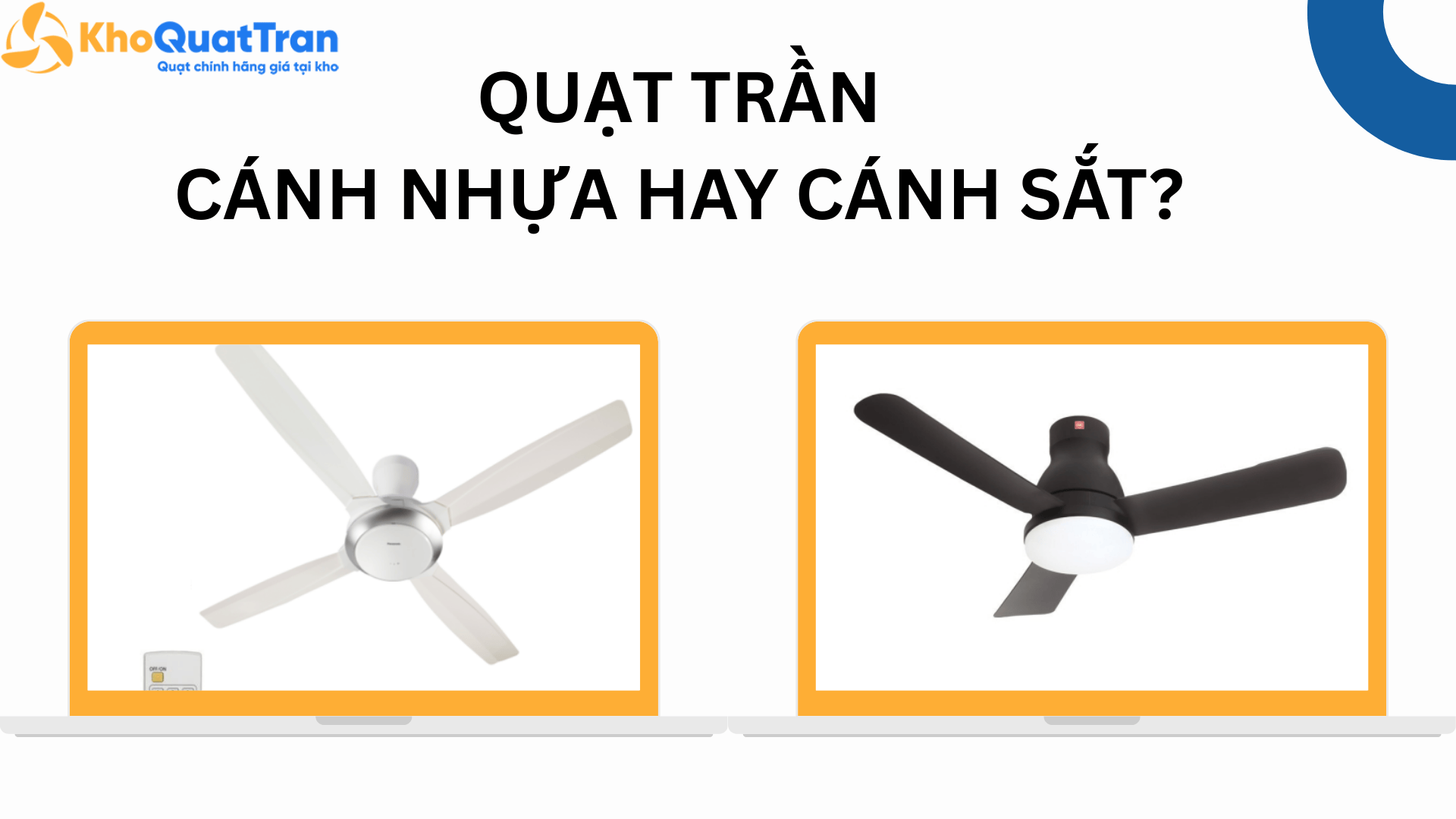 Quạt trần cánh nhựa hay cánh sắt - Loại nào tốt hơn?