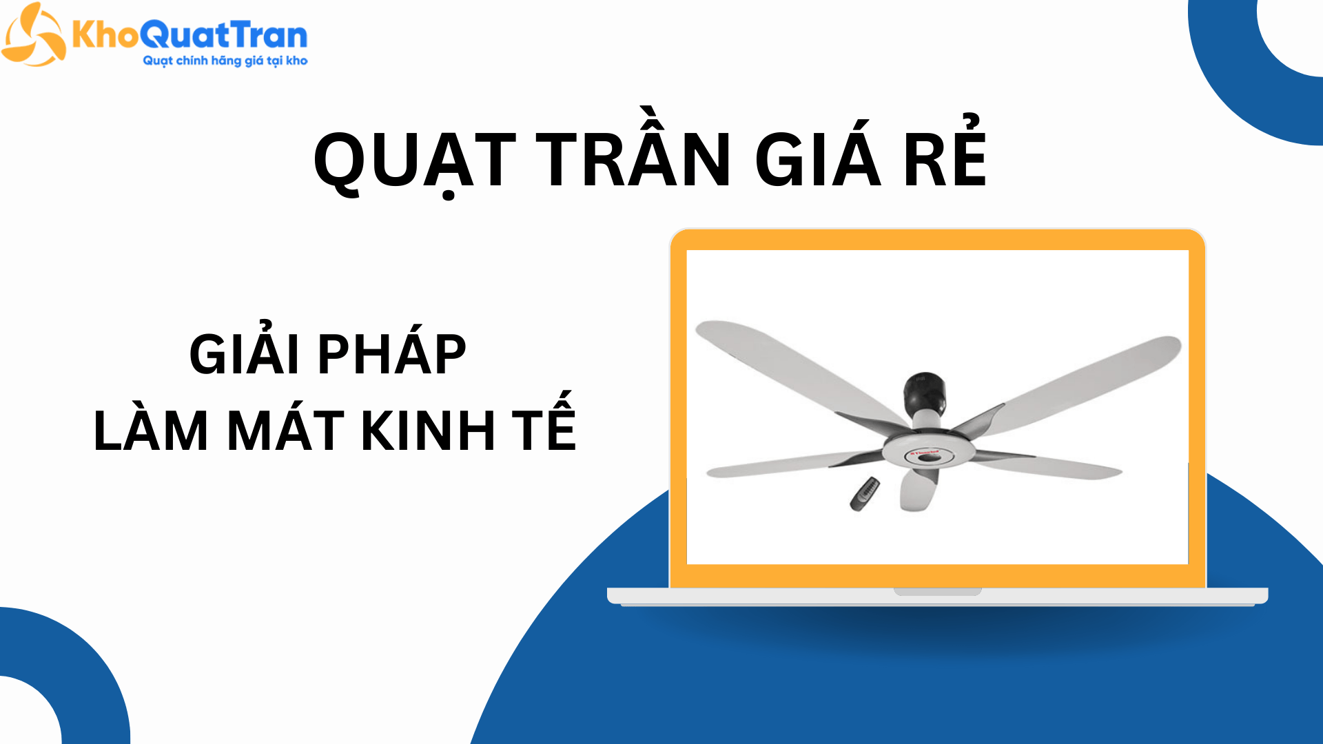  Quạt trần giá rẻ – Giải pháp làm mát kinh tế