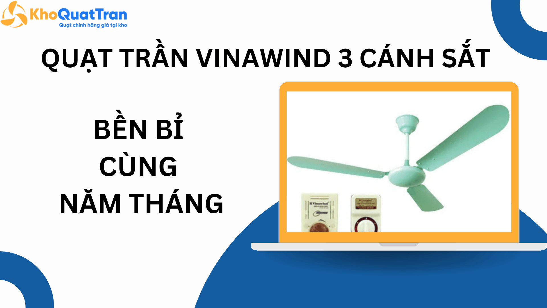 Quạt trần Vinawind 3 cánh sắt - Bền bỉ cùng năm tháng