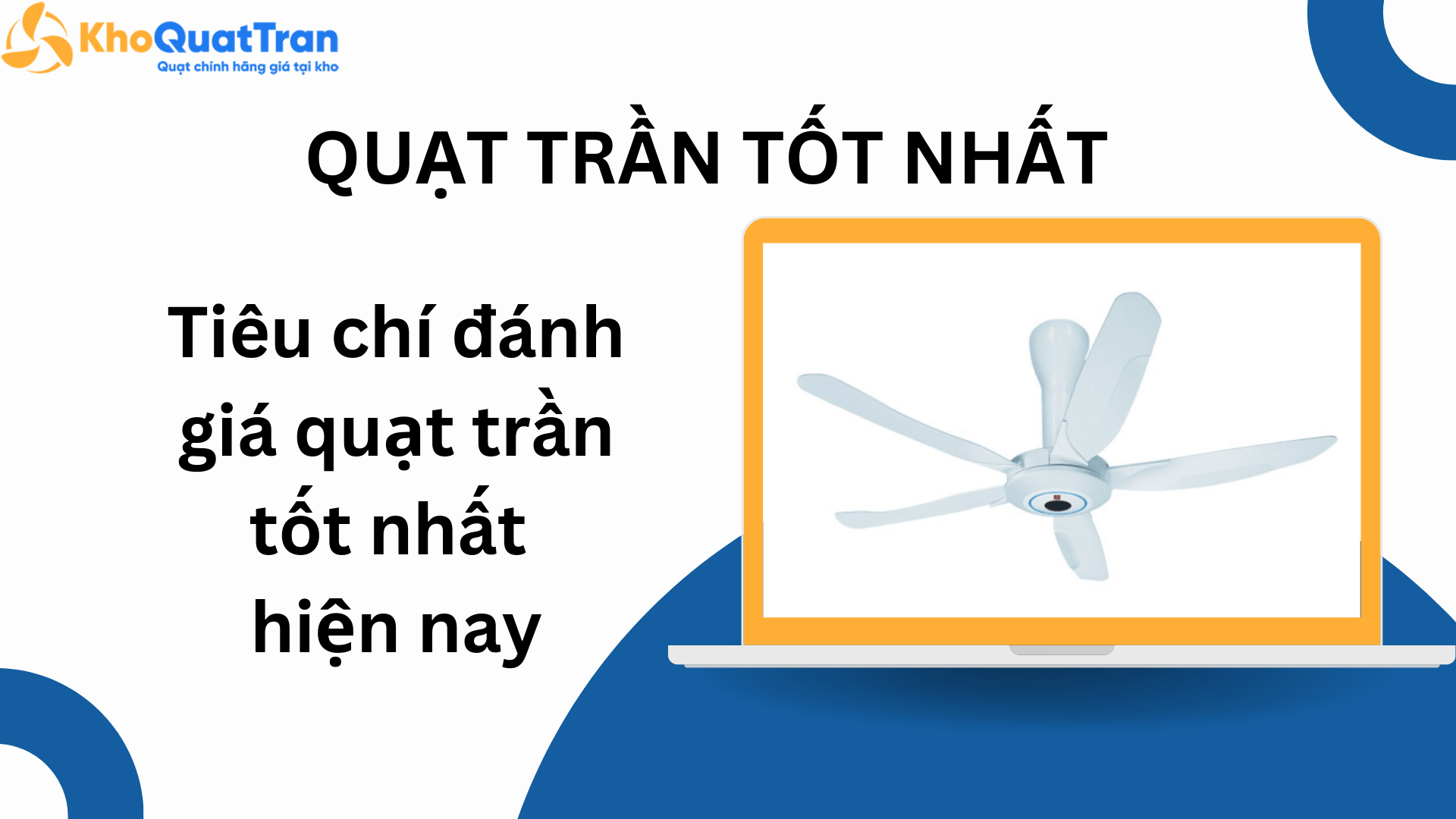  Quạt trần tốt nhất hiện nay là loại nào?